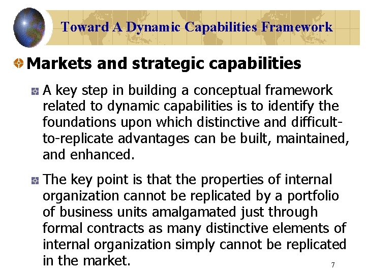 Toward A Dynamic Capabilities Framework Markets and strategic capabilities A key step in building