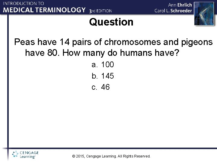 Question Peas have 14 pairs of chromosomes and pigeons have 80. How many do