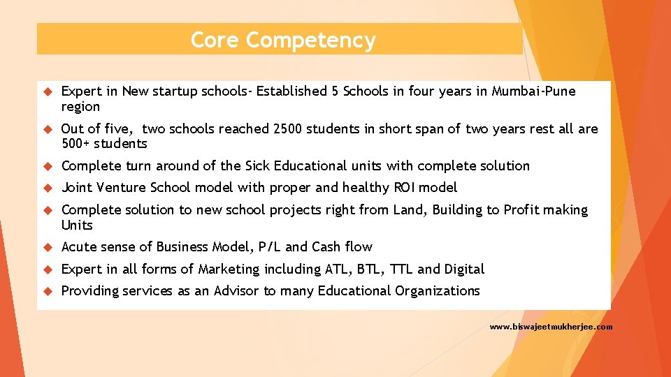 Core Competency Expert in New startup schools- Established 5 Schools in four years in