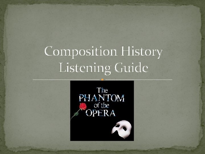 Composition History Listening Guide 