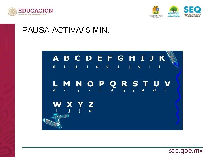 PAUSA ACTIVA/ 5 MIN. LA NUEVA ESCUELA MEXICANA sep. gob. mx 