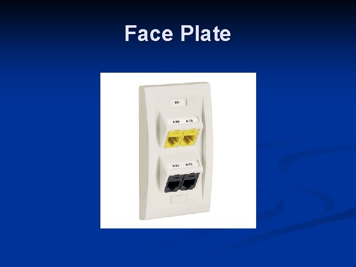Face Plate 