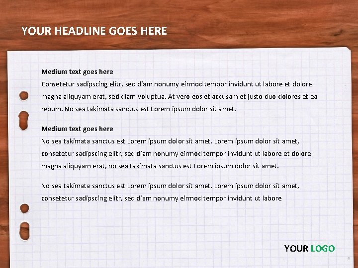 YOUR HEADLINE GOES HERE Medium text goes here Consetetur sadipscing elitr, sed diam nonumy