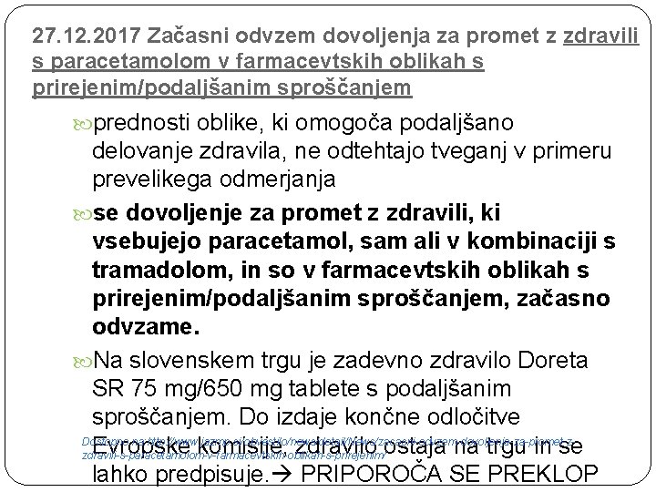 27. 12. 2017 Začasni odvzem dovoljenja za promet z zdravili s paracetamolom v farmacevtskih