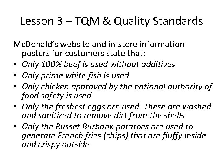 Lesson 3 – TQM & Quality Standards Mc. Donald’s website and in-store information posters