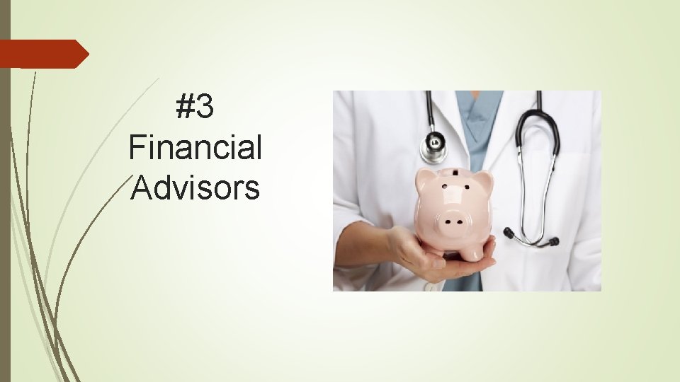 #3 Financial Advisors 