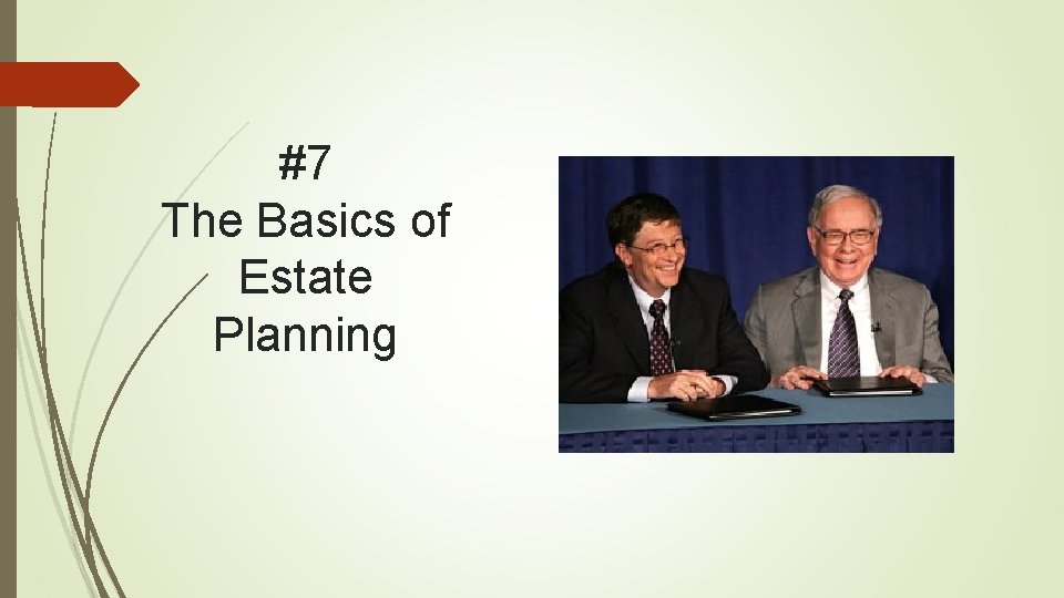 #7 The Basics of Estate Planning 