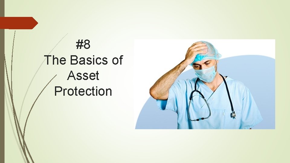 #8 The Basics of Asset Protection 