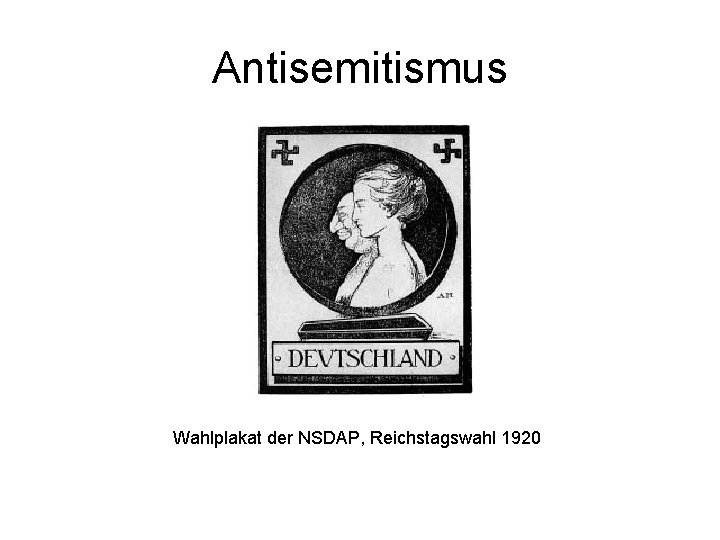 Antisemitismus Wahlplakat der NSDAP, Reichstagswahl 1920 