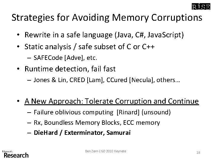 Strategies for Avoiding Memory Corruptions • Rewrite in a safe language (Java, C#, Java.