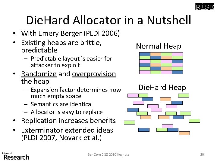 Die. Hard Allocator in a Nutshell • With Emery Berger (PLDI 2006) • Existing Die. Hard Allocator in a Nutshell • With Emery Berger (PLDI 2006) • Existing
