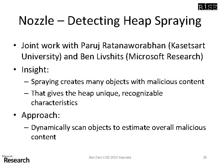 Nozzle – Detecting Heap Spraying • Joint work with Paruj Ratanaworabhan (Kasetsart University) and Nozzle – Detecting Heap Spraying • Joint work with Paruj Ratanaworabhan (Kasetsart University) and