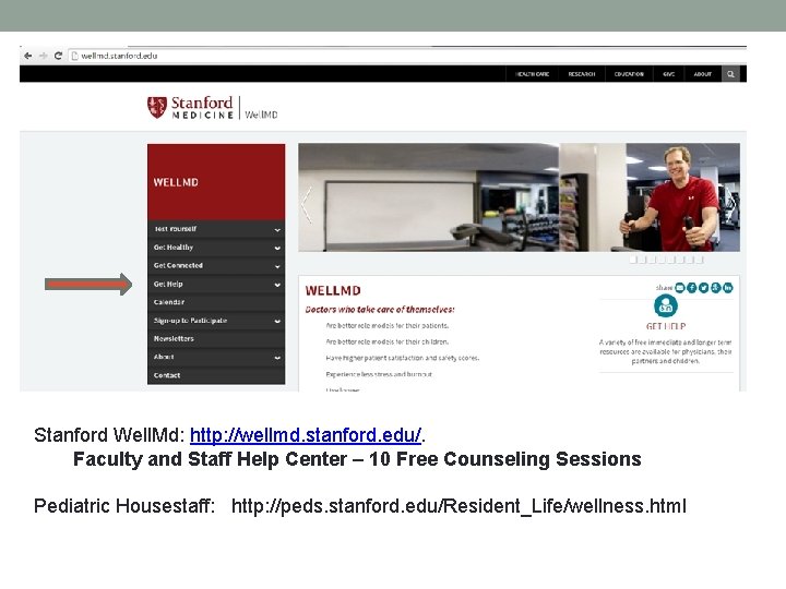 Stanford Well. Md: http: //wellmd. stanford. edu/. Faculty and Staff Help Center – 10