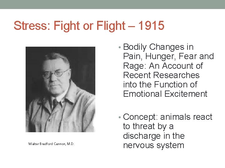 Stress: Fight or Flight – 1915 • Bodily Changes in Pain, Hunger, Fear and