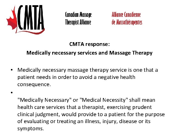 CMTA response: Medically necessary services and Massage Therapy • Medically necessary massage therapy service