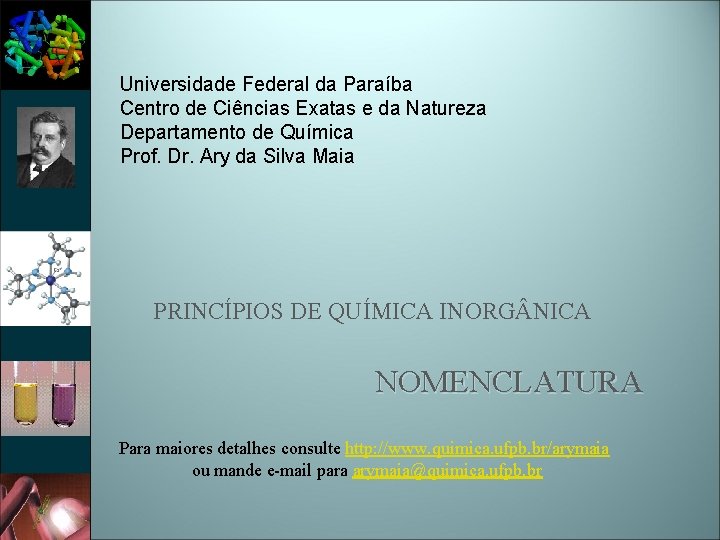 Universidade Federal da Paraíba Centro de Ciências Exatas e da Natureza Departamento de Química