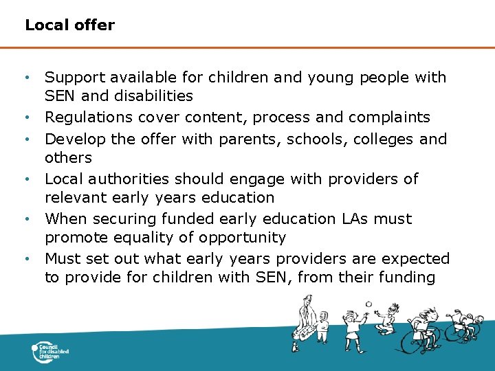 Local offer • Support available for children and young people with SEN and disabilities