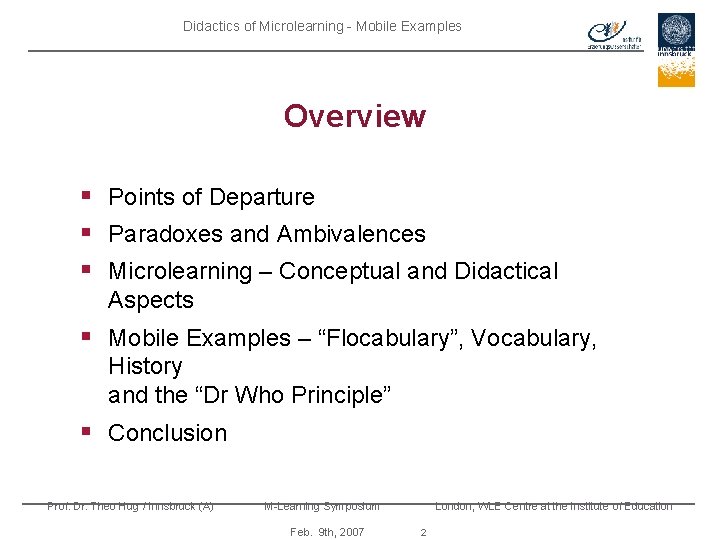 Didactics of Microlearning - Mobile Examples Overview § Points of Departure § Paradoxes and