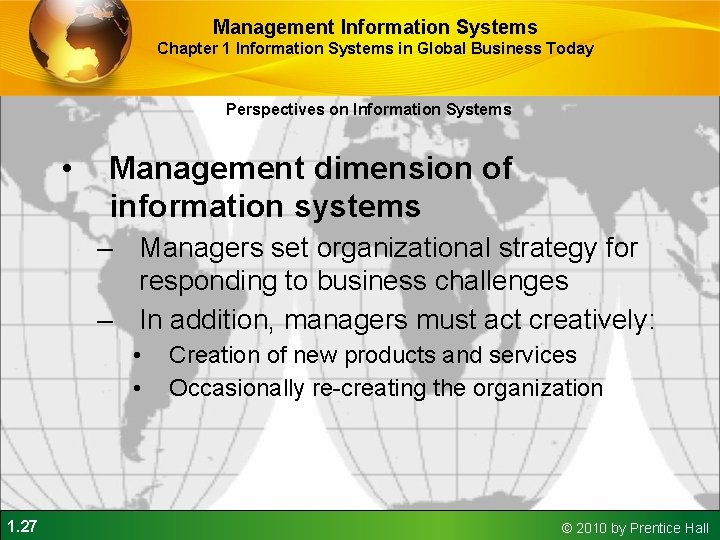 Management Information Systems Chapter 1 Information Systems in Global Business Today Perspectives on Information