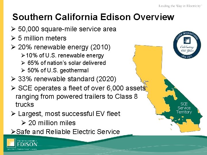 Southern California Edison Overview Ø 50, 000 square-mile service area Ø 5 million meters