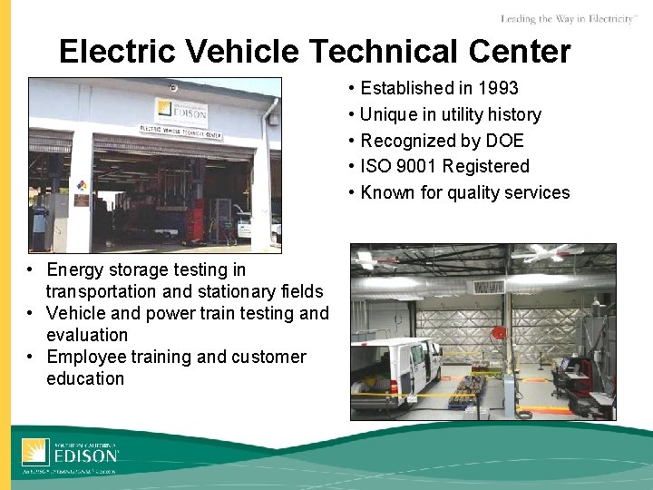 Electric Vehicle Technical Center • • • Energy storage testing in transportation and stationary