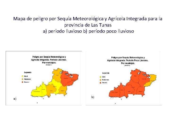 Mapa de peligro por Sequía Meteorológica y Agrícola Integrada para la provincia de Las