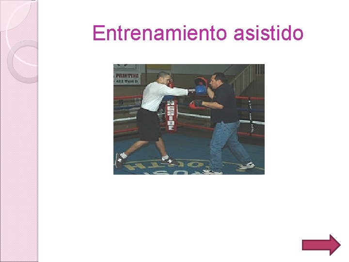 Entrenamiento asistido 