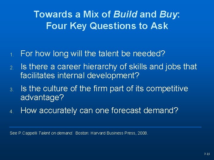 Towards a Mix of Build and Buy: Four Key Questions to Ask 1. 2.