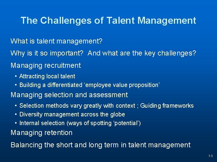 The Challenges of Talent Management What is talent management? Why is it so important?