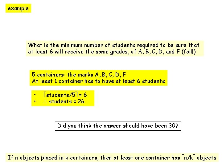 example What is the minimum number of students required to be sure that at