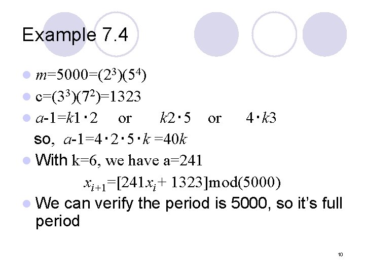 Example 7. 4 l m=5000=(23)(54) l c=(33)(72)=1323 l a-1=k 1‧ 2 or k 2‧