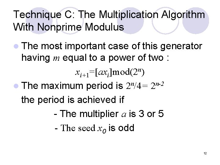 Technique C: The Multiplication Algorithm With Nonprime Modulus l The most important case of