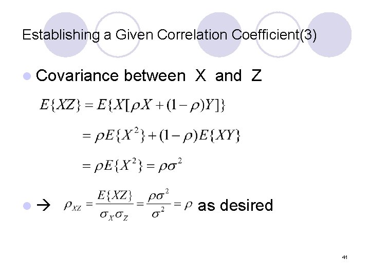 Establishing a Given Correlation Coefficient(3) l Covariance l between X and Z as desired