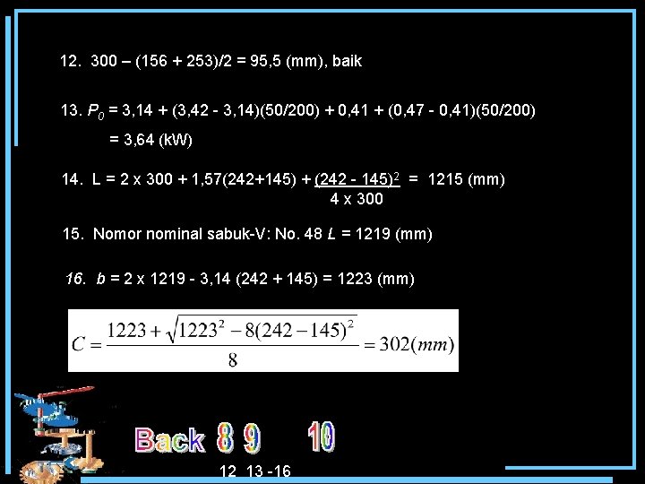 12. 300 – (156 + 253)/2 = 95, 5 (mm), baik 13. P 0