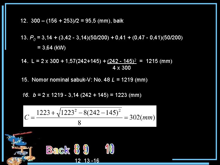 12. 300 – (156 + 253)/2 = 95, 5 (mm), baik 13. P 0