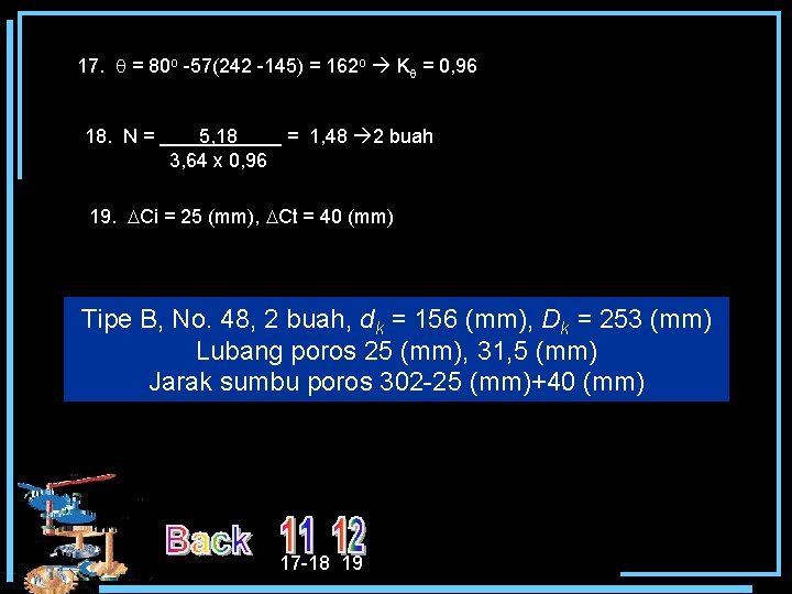 17. = 80 o -57(242 -145) = 162 o K = 0, 96 18.