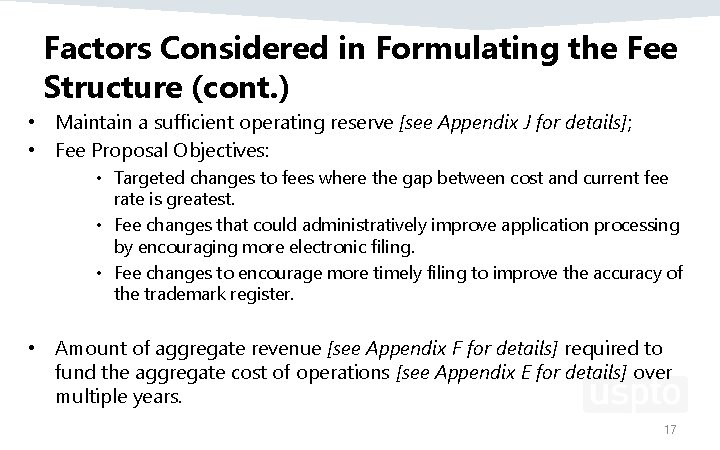 Factors Considered in Formulating the Fee Structure (cont. ) • Maintain a sufficient operating