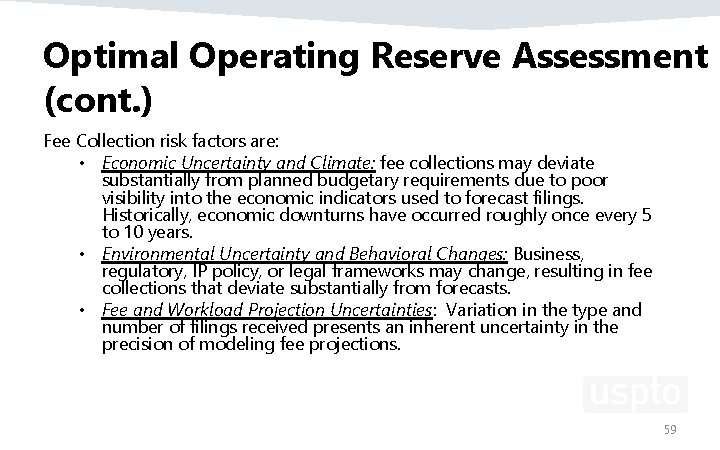 Optimal Operating Reserve Assessment (cont. ) Fee Collection risk factors are: • Economic Uncertainty
