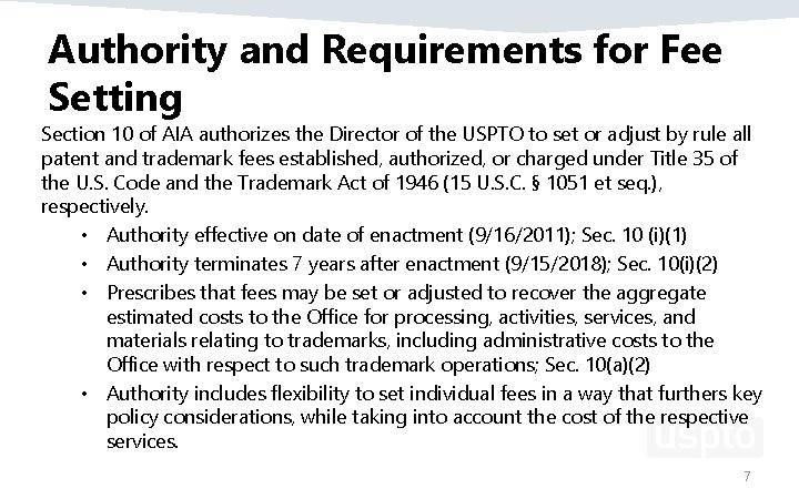 Authority and Requirements for Fee Setting Section 10 of AIA authorizes the Director of