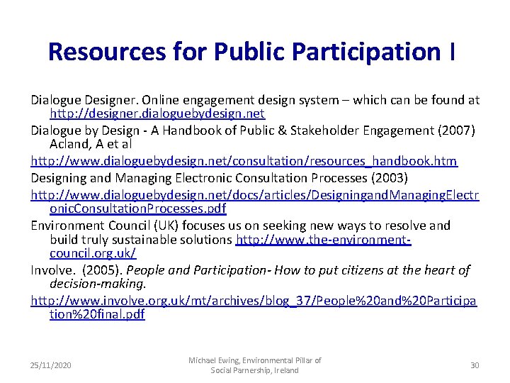 Resources for Public Participation I Dialogue Designer. Online engagement design system – which can