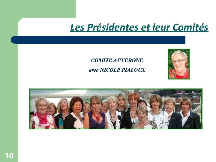 Les Présidentes et leur Comités COMITE AUVERGNE avec NICOLE PIALOUX 10 