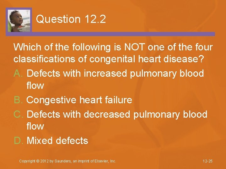 Question 12. 2 Which of the following is NOT one of the four classifications