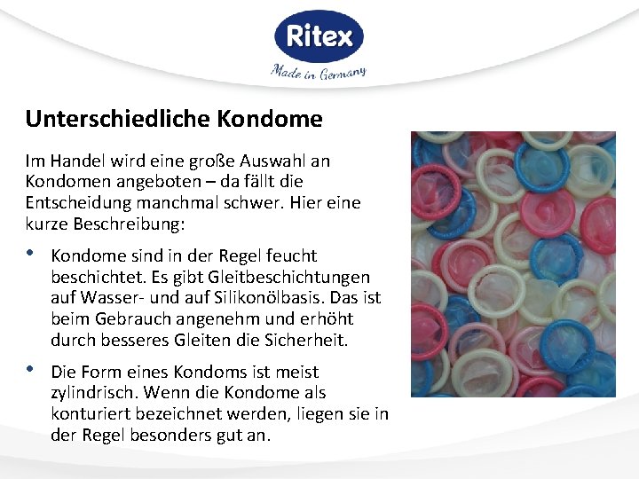 Unterschiedliche Kondome Im Handel wird eine große Auswahl an Kondomen angeboten – da fällt