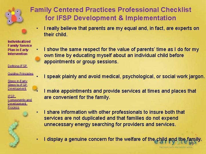 Family Centered Practices Professional Checklist for IFSP Development & Implementation Individualized Family Service Plan
