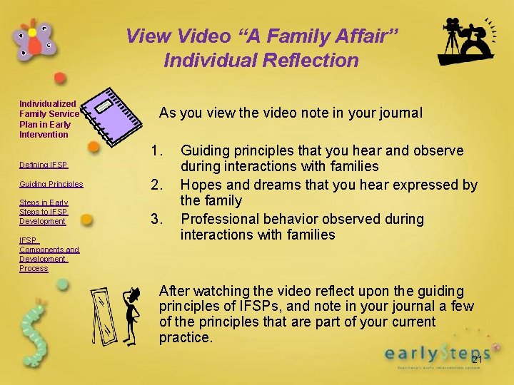 View Video “A Family Affair” Individual Reflection Individualized Family Service Plan in Early Intervention