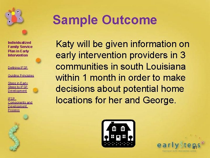 Sample Outcome Individualized Family Service Plan in Early Intervention Defining IFSP Guiding Principles Steps