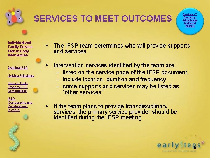 SERVICES TO MEET OUTCOMES Individualized Family Service Plan in Early Intervention Defining IFSP Guiding