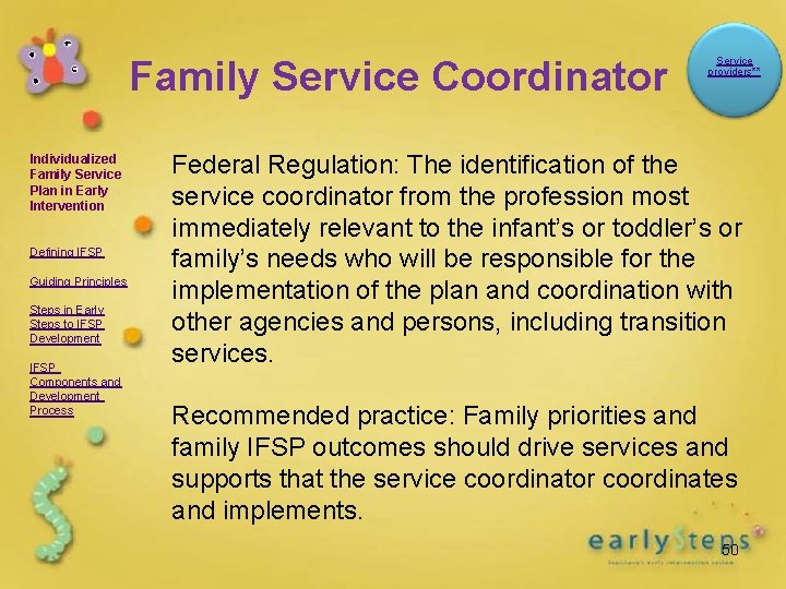 Family Service Coordinator Individualized Family Service Plan in Early Intervention Defining IFSP Guiding Principles