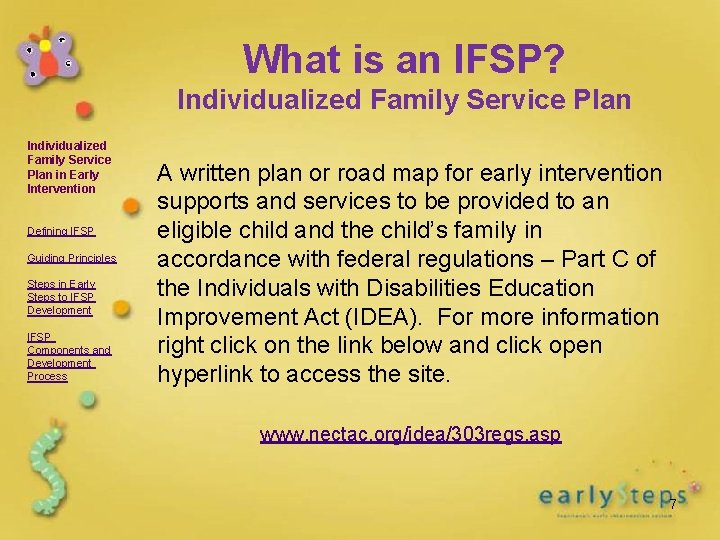 What is an IFSP? Individualized Family Service Plan in Early Intervention Defining IFSP Guiding