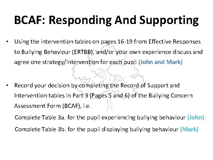 BCAF: Responding And Supporting • Using the intervention tables on pages 16 -19 from